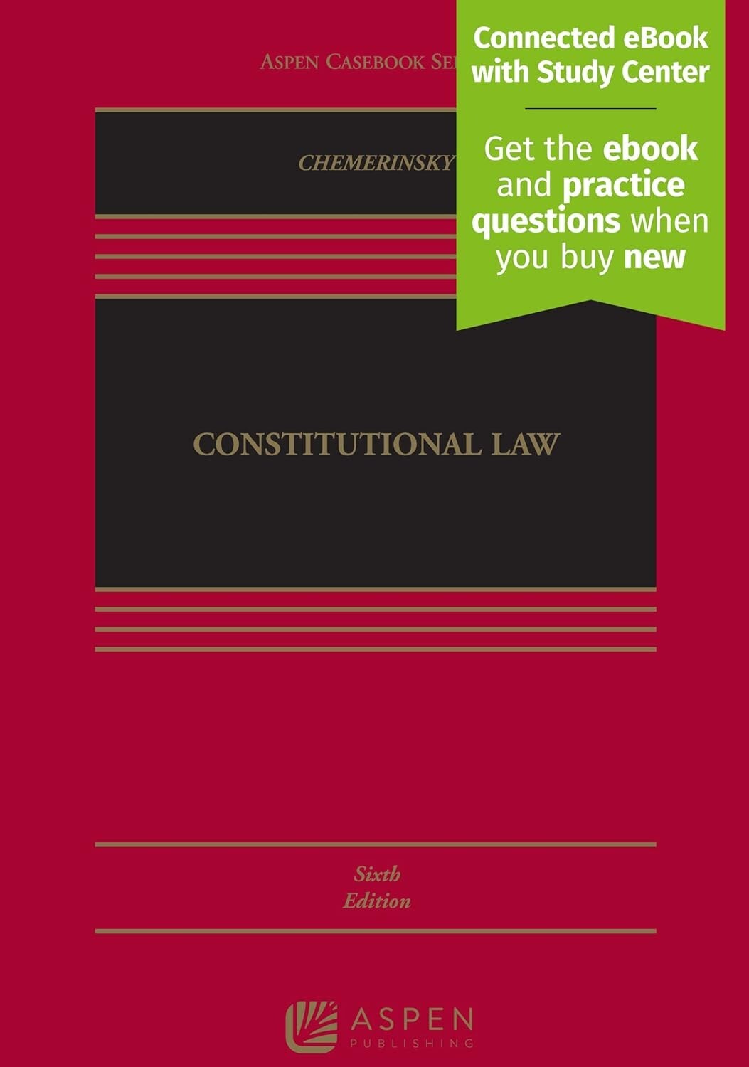 Constitutional Law by Erwin Chemerinsky 6th Edition