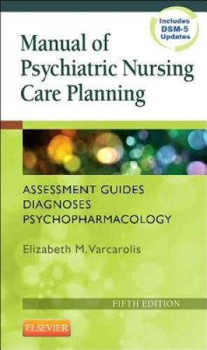 Manual of Psychiatric Nursing Care Planning: Assessment Guides, Diagnoses – GOOD