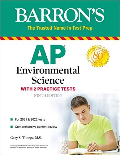 AP ENVIRONMENTAL SCIENCE: WITH 2 PRACTICE TESTS (BARRON’S By Thorpe Gary S. M.s.