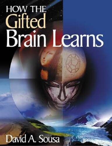 How the Gifted Brain Learns – Paperback By Sousa, David A – GOOD