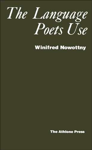 The Language Poets Use – Paperback, by Nowottny Winifred – Very Good