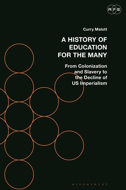 A History Of Education For The Many: From Colonization And S…