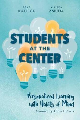 Students at the Center: Personalized Learning with Habits of Mind – VERY GOOD