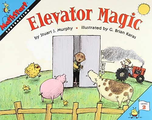 Elevator Magic, Level 2 (MathStart Subtracting) – Murphy, Stuart J.|Karas, G…