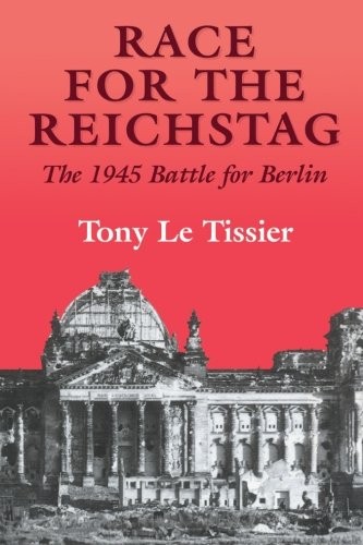Race for the Reichstag: The 1945 Battle for Berlin (Soviet (Rus