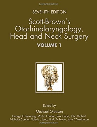 Scott-Brown’s Otorhinolaryngology: Head and Neck Surgery (3 volume set)