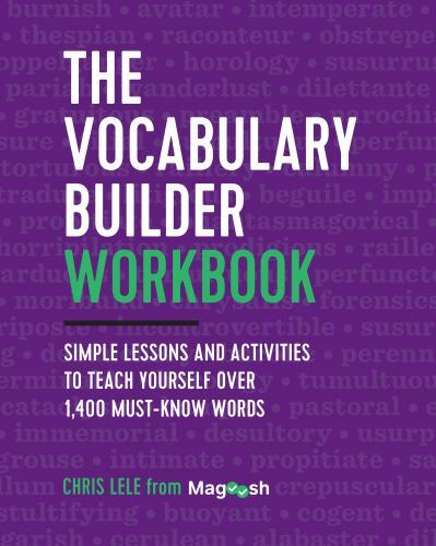 The Vocabulary Builder Workbook: Simple Lessons and Activities to Teach Yoursel
