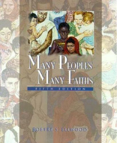 Many Peoples, Many Faiths, Ellwood, Robert, 9780131830394