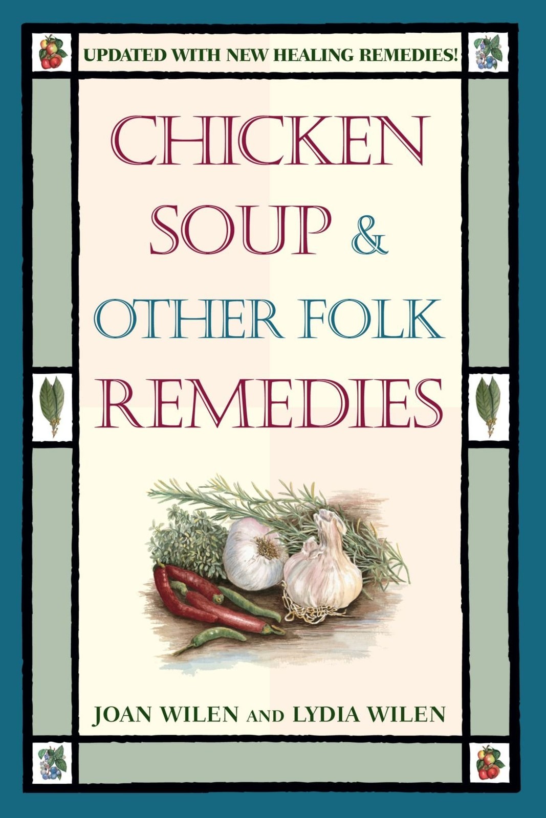 Chicken Soup & Other Folk Remedies – paperback Wilen, Joan|Wilen, Lydia