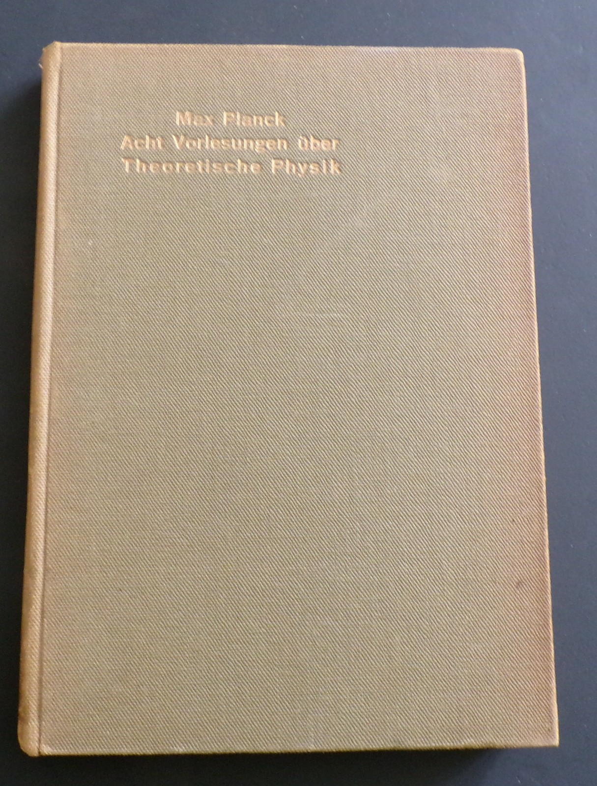 1st ed. 1910 Max Planck Eight Lectures on Theoretical Physics real 1st in German
