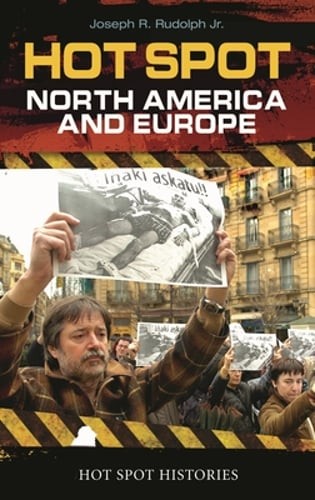 Hot Spot: North America and Europe by Joseph R Rudolph Jr: New