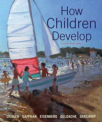 How Children Develop – Hardcover, by Siegler Robert S.; Saffran – Very Good