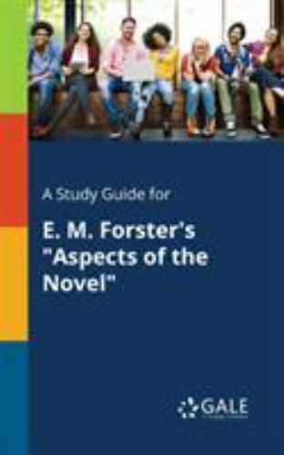 A Study Guide for E. M. Forster&rsquo;s « Aspects of the Novel », Like New Used, Free…