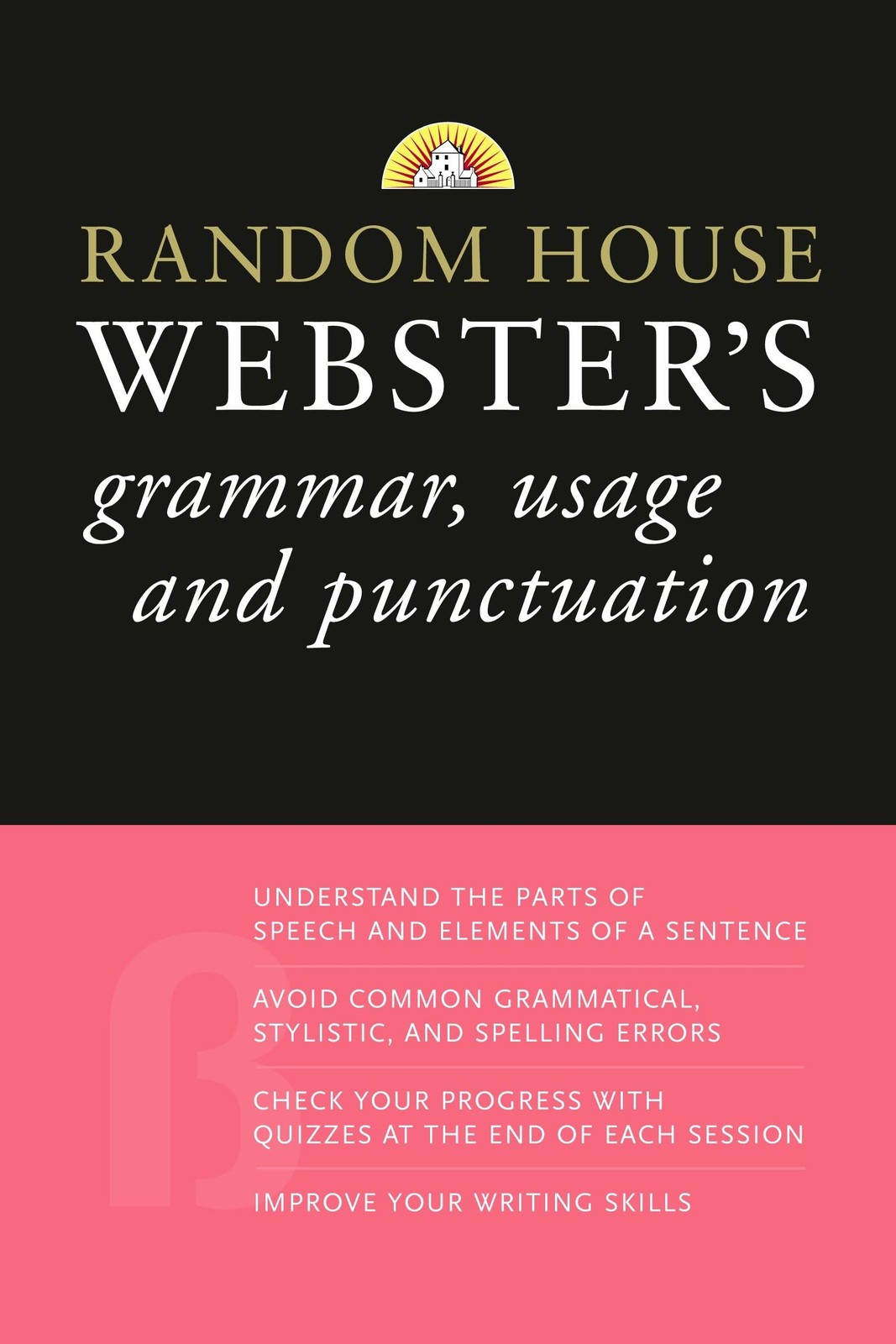 Random House Webster’s Grammar, Usage, and Punctuation