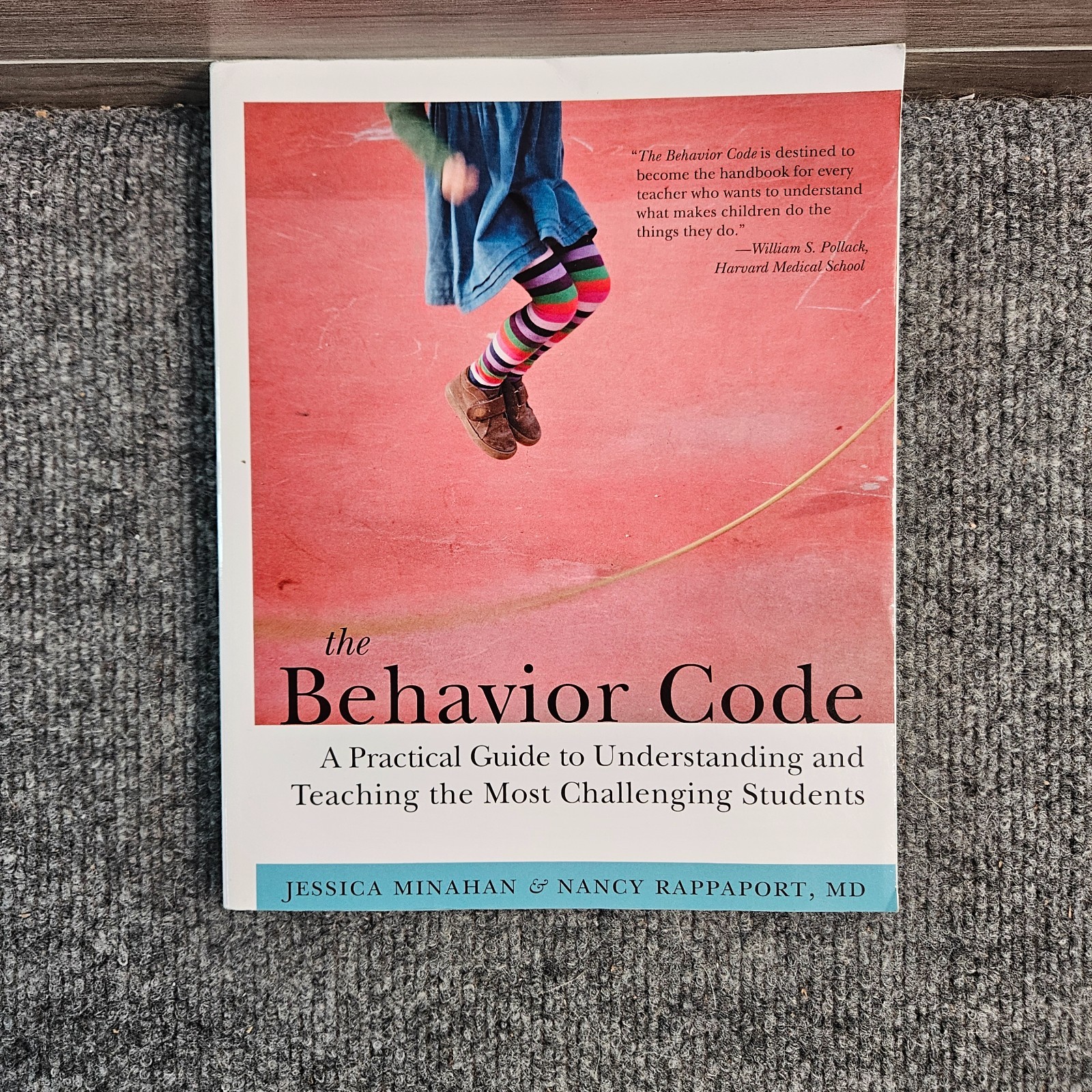 The Behavior Code Practical Guide Understanding Teaching Challenging Students PB