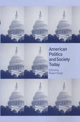 Robert Singh American Politics and Society Today (Hardback) (UK IMPORT)