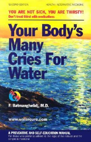 Your Body’s Many Cries for Water: A Preventive and Self-Education M – ACCEPTABLE