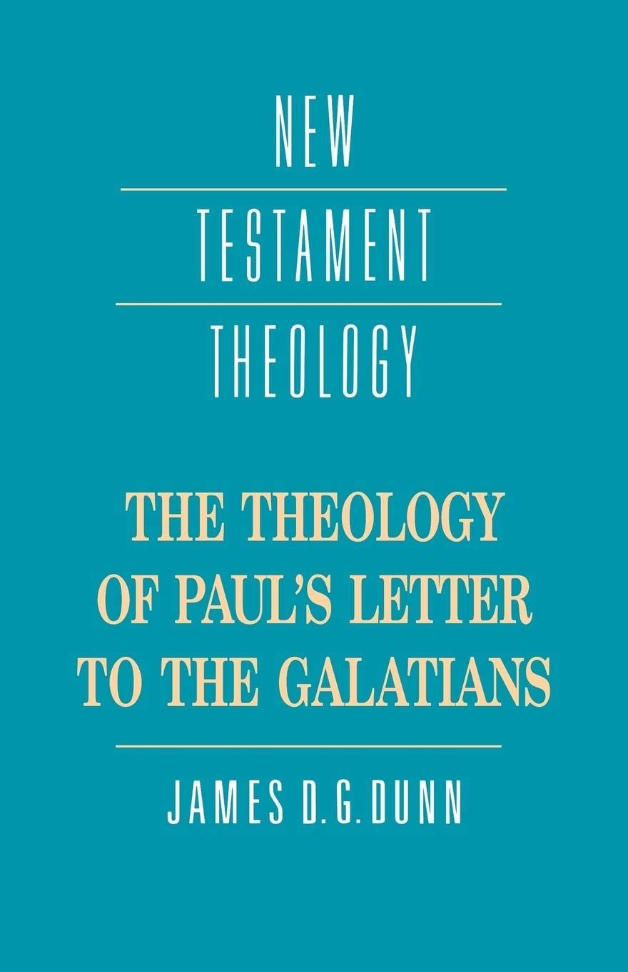 The Theology of Paul’s Letter to the Galatians (New Testament Theology) (Vol…