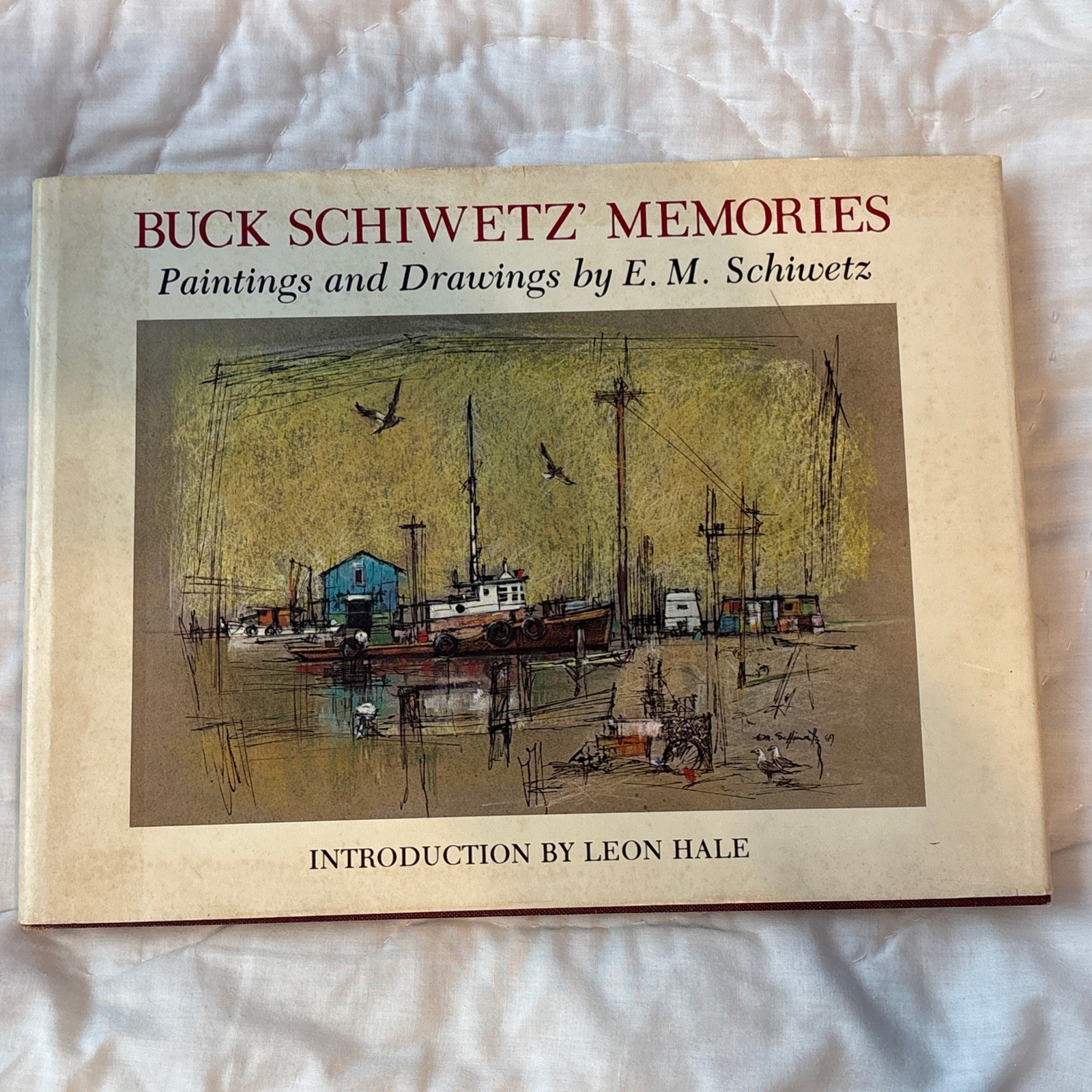 Signed Buck Schiwetz’ Memories (Volume 3) (Joe & Betty Moore Texas Art) – Schiwe