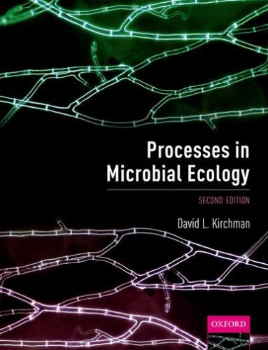 Processes in Microbial Ecology by David L. Kirchman (2018, Trade Paperback)
