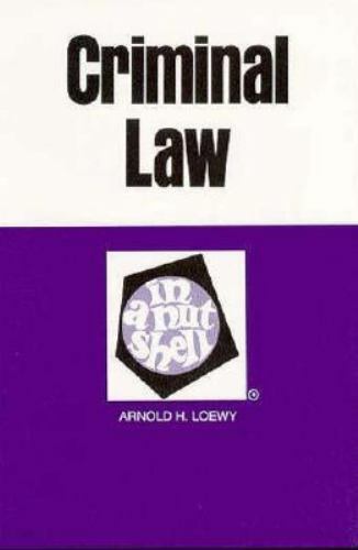 Criminal Law by Loewy, Arnold H.; Loewy