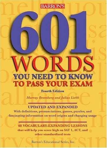 601 Words You Need to Know to – Paperback, by Bromberg Murray; Liebb – Very Good