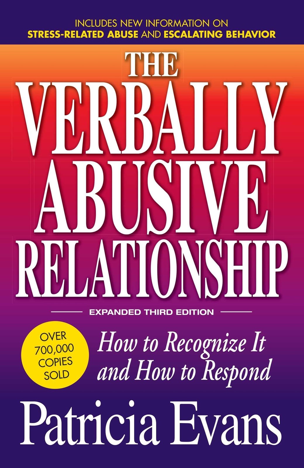 The Verbally Abusive Relationship, Expanded Third Edition: How to recognize …