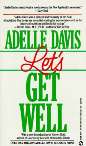 Let’s Get Well (Signet) – Mass Market Paperback By Davis, Adelle – ACCEPTABLE