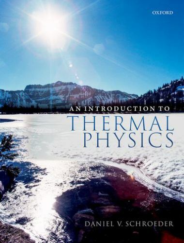 An Introduction to Thermal Physics By Daniel V. Schroeder, INT&rsquo;L ED. – Paperback