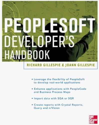 Peoplesoft Developer’s Handbook by Gillespie, Joann; Gillespie, Richard
