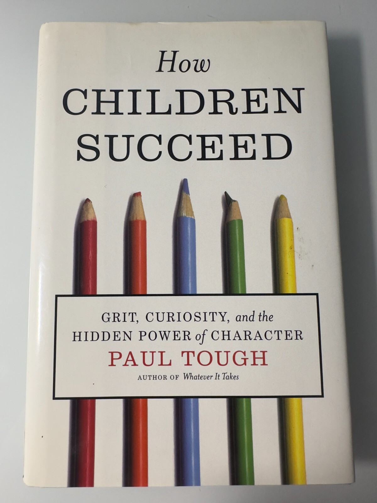 How Children Succeed by Paul Tough Hardcover Nonfiction Education Book
