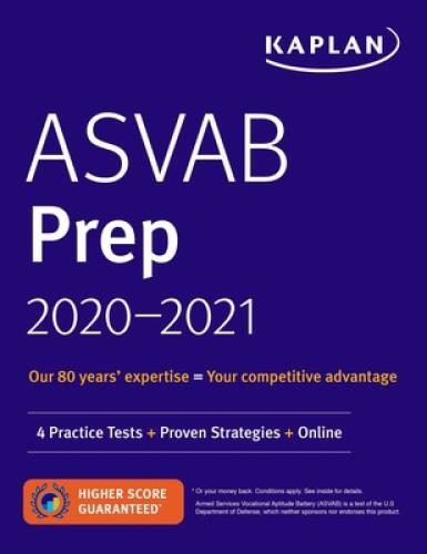 ASVAB Prep 2020-2021: 4 Practice Tests + Proven Strategies + Online (Kapl – GOOD