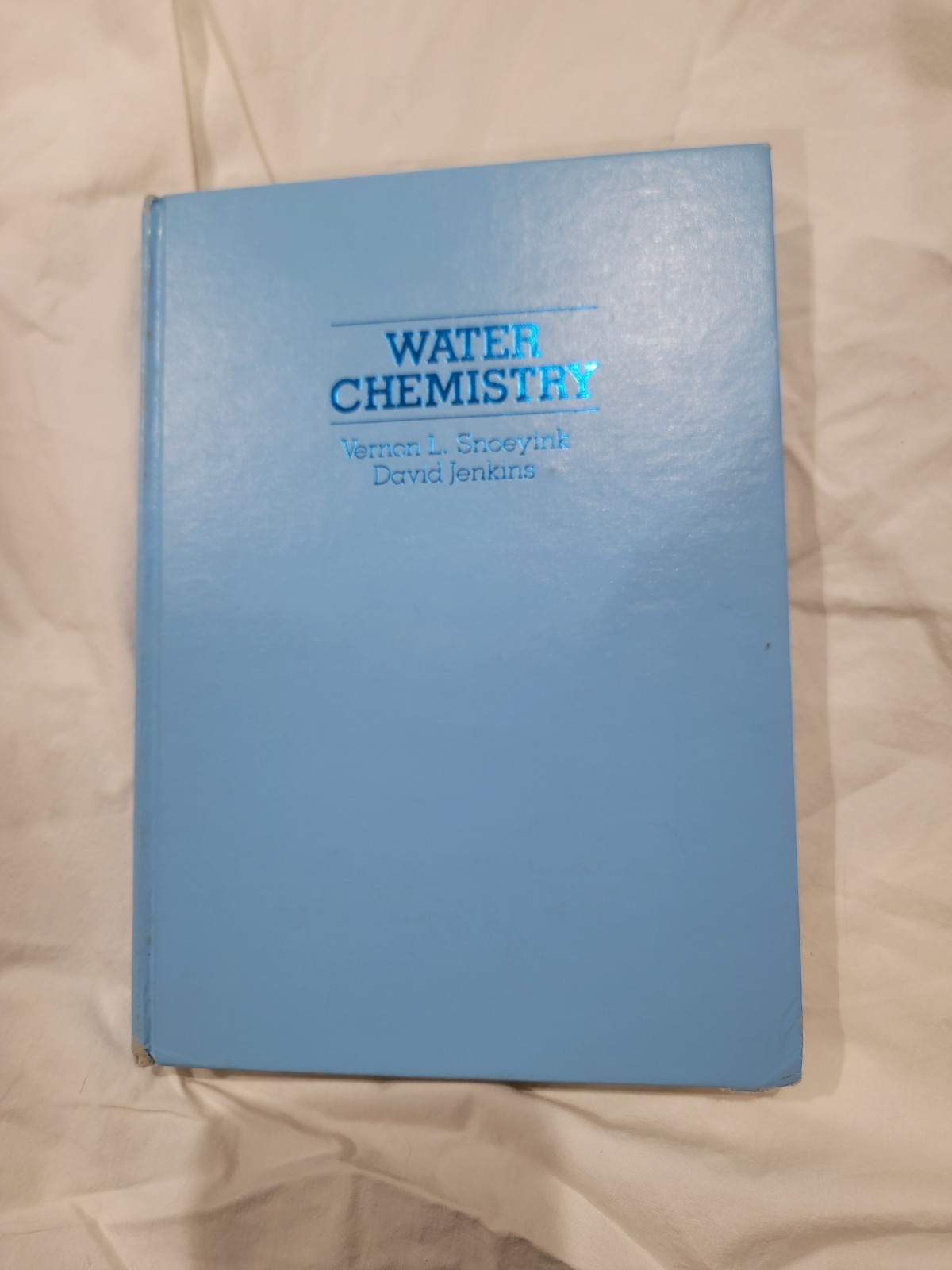 Wiley Water Chemistry Hardcover Textbook by Snoeyink & Jenkins 0-471-05196-9