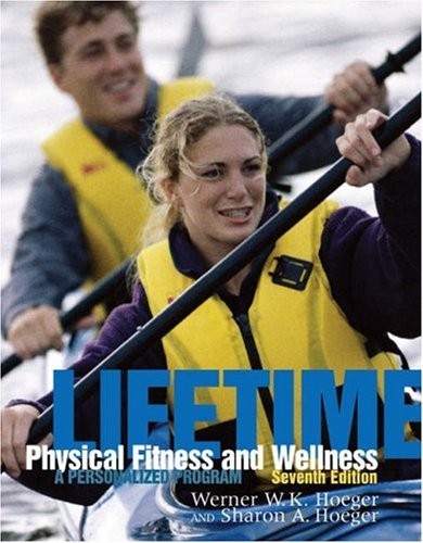 Lifetime Physical Fitness and Wellness (with Personal Log and InfoTrac) (Ava…