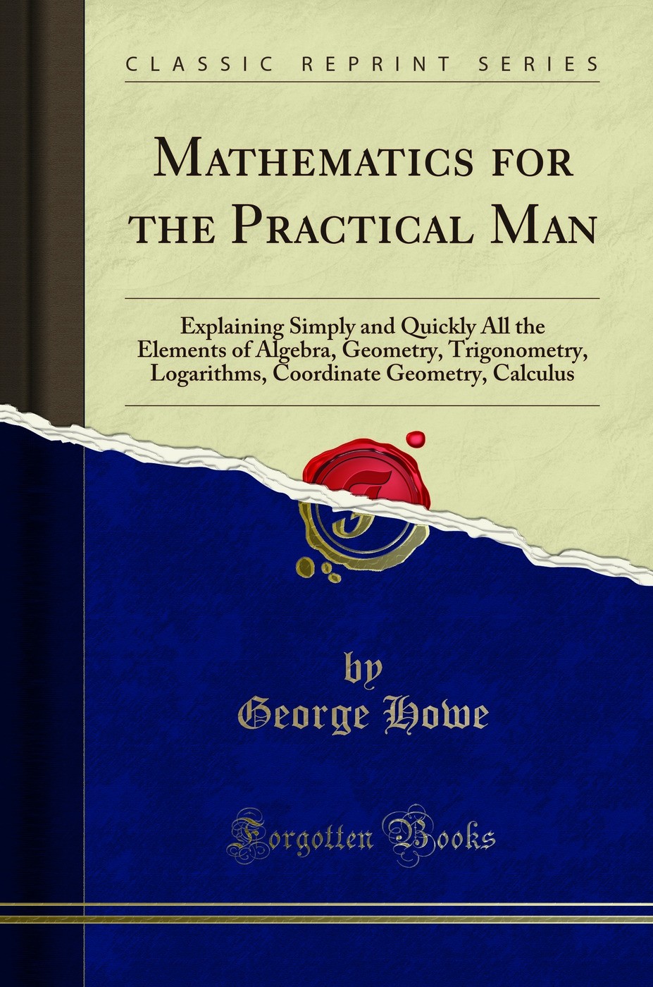 Mathematics for the Practical Man (Classic Reprint)