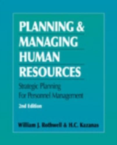 Planning and Managing Human Resources, Paperback by Rothwell, William J.; Kaz…