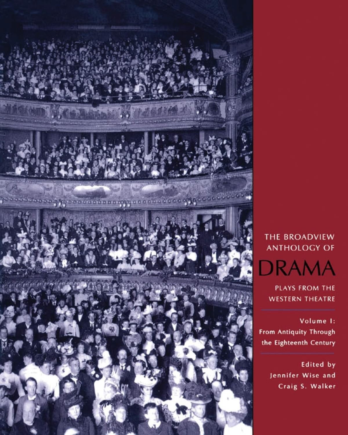 The Broadview Anthology of Drama, Volume 1: From Antiquity Through the Eight…