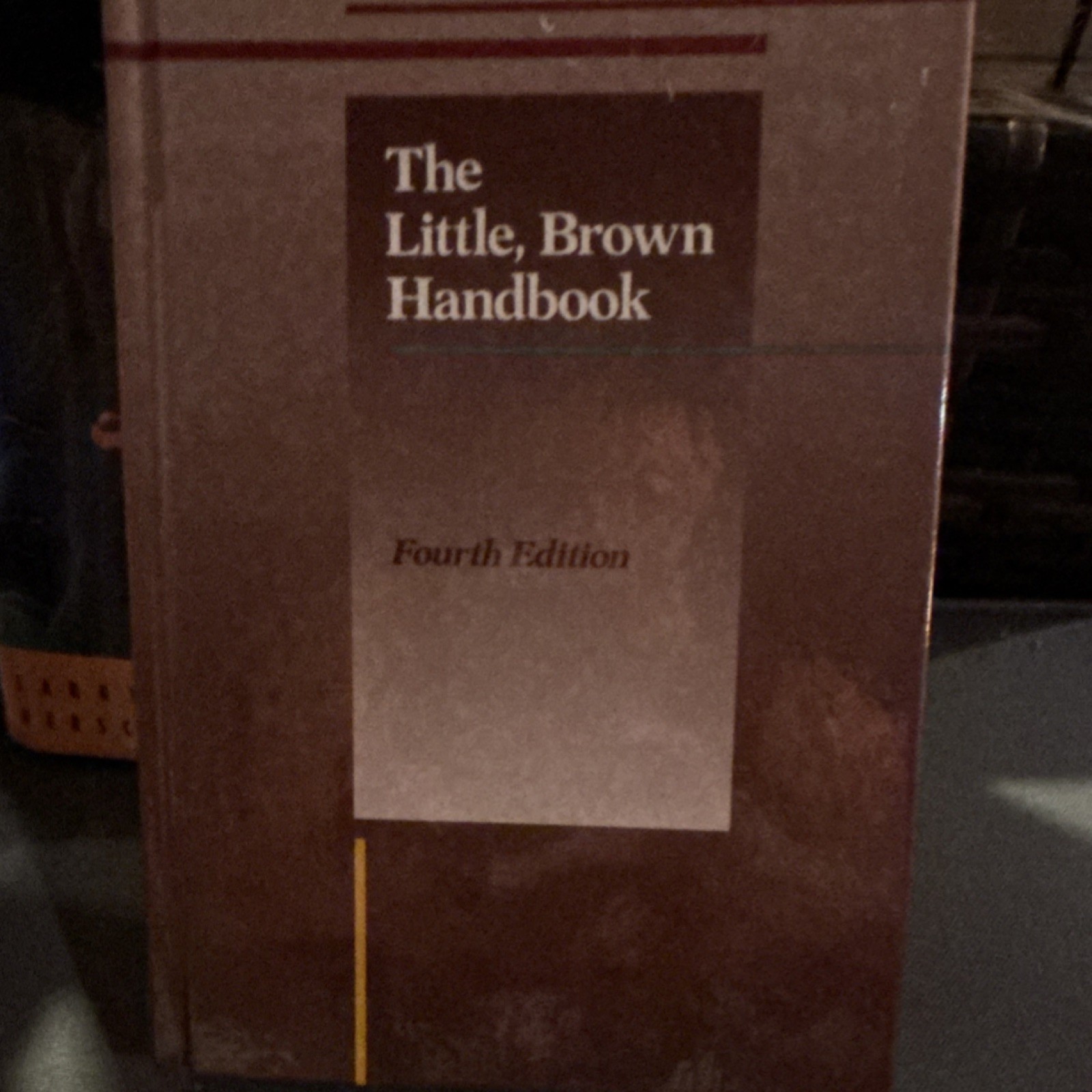 The Little Brown Handbook Fourth Edition Fowler Aaron HarperCollins Hardcover