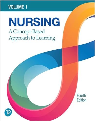 NURSING: A CONCEPT-BASED APPROACH TO LEARNING, VOLUME 1 BY Pearson Education