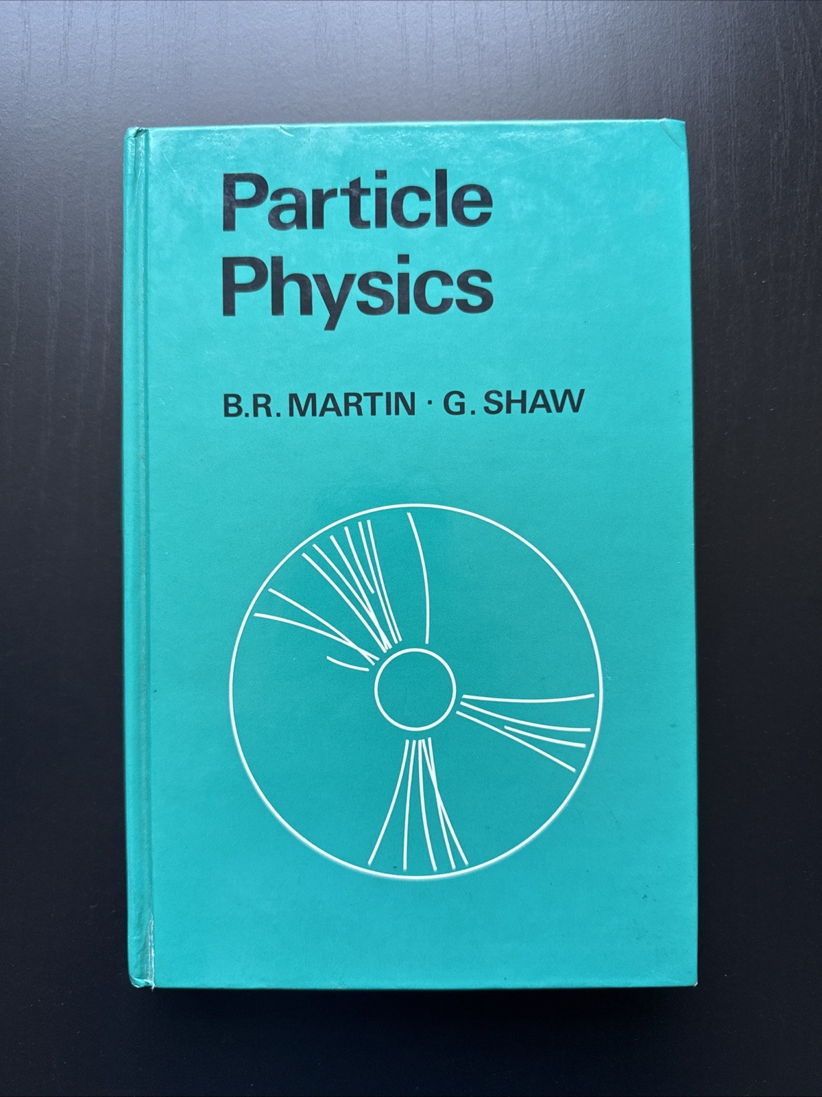 Particle Physics (1992) By Brian R. Martin & Graham Shaw HC G+