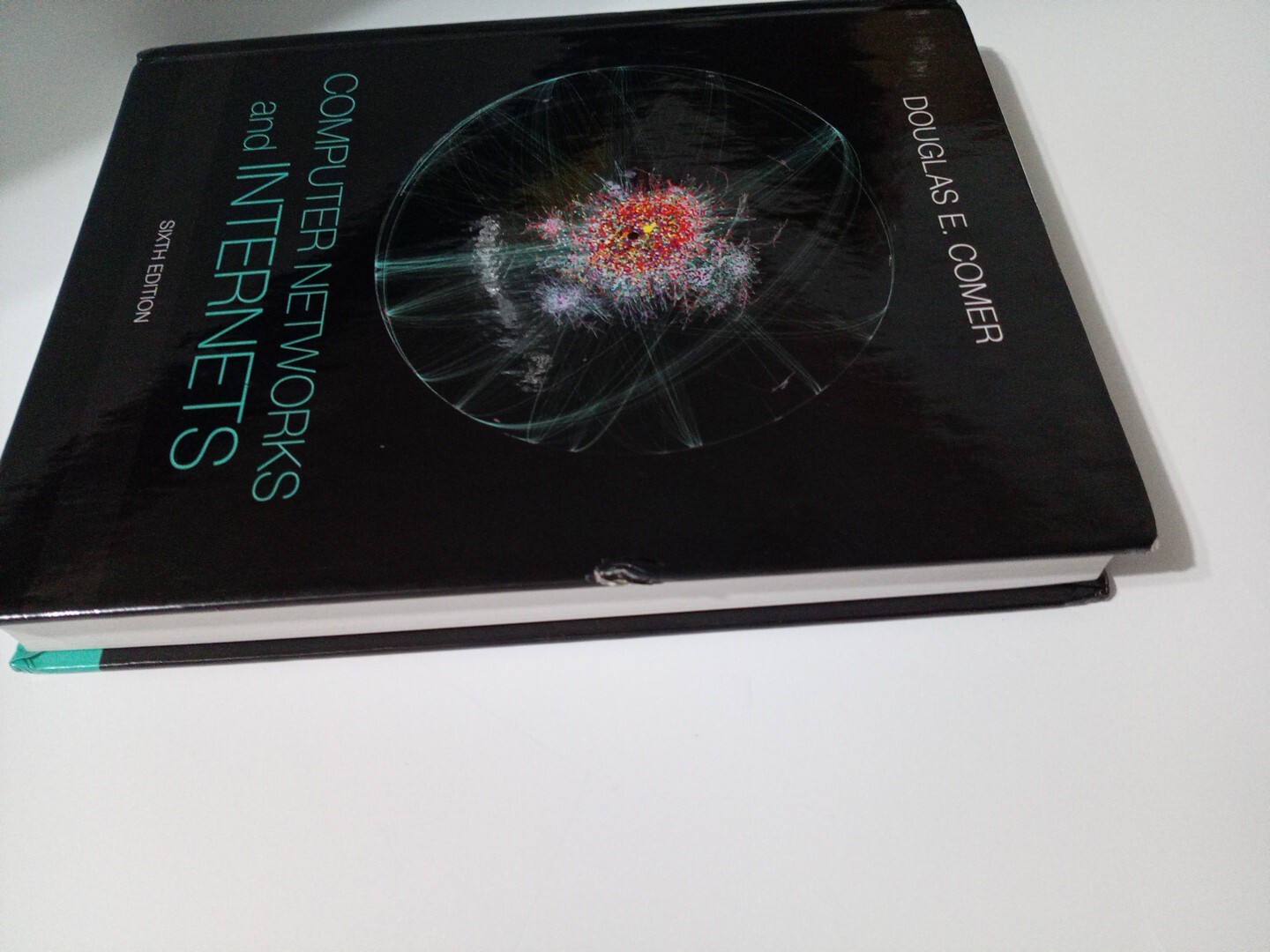 Computer Networks and Internets 6th Edition Hardcover, by Comer Douglas E. Comer