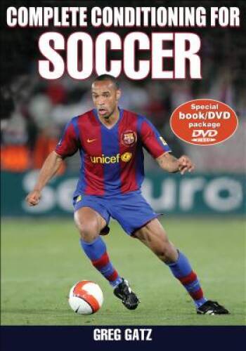 Complete Conditioning for Soccer (Complete Conditioning for Sports) – GOOD