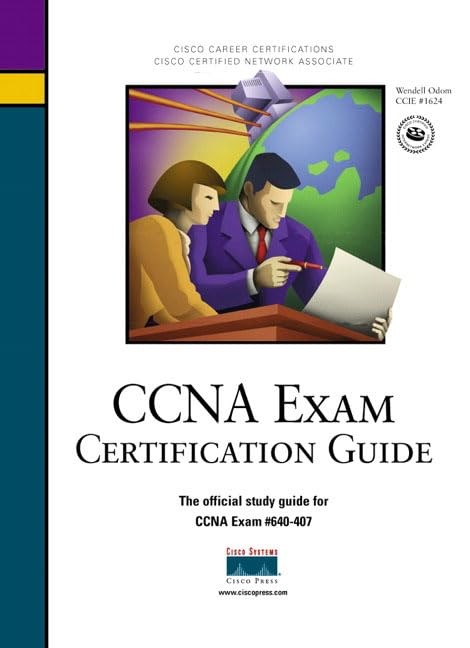 CCNA Exam Certification Guide (CCNA Exam 640-407)