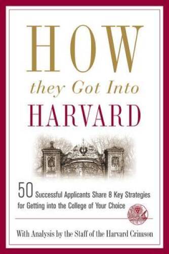 How They Got into Harvard: 50 Successful Applicants Share 8 Key Strategie – GOOD