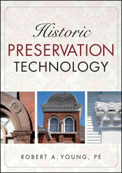 Historic Preservation Technology, Hardcover by Young, Robert A., Like New Use…