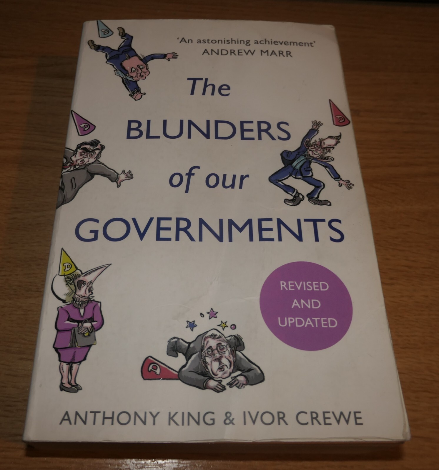 The Blunders of Our Governments by Anthony King, Ivor Crewe (Paperback, 2014)
