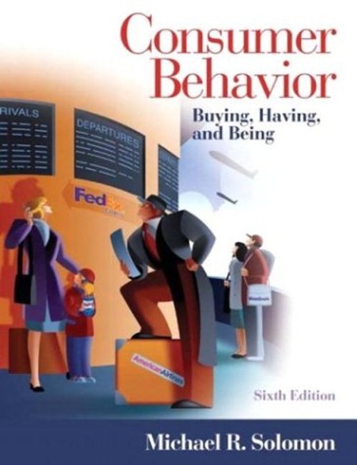 Consumer Behavior : Buying, Having, and Being Hardcover Michael R