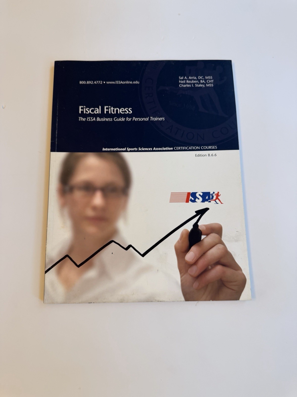 Fiscal Fitness: The ISSA Business Guide for Personal Trainers – Edition 8.6.6