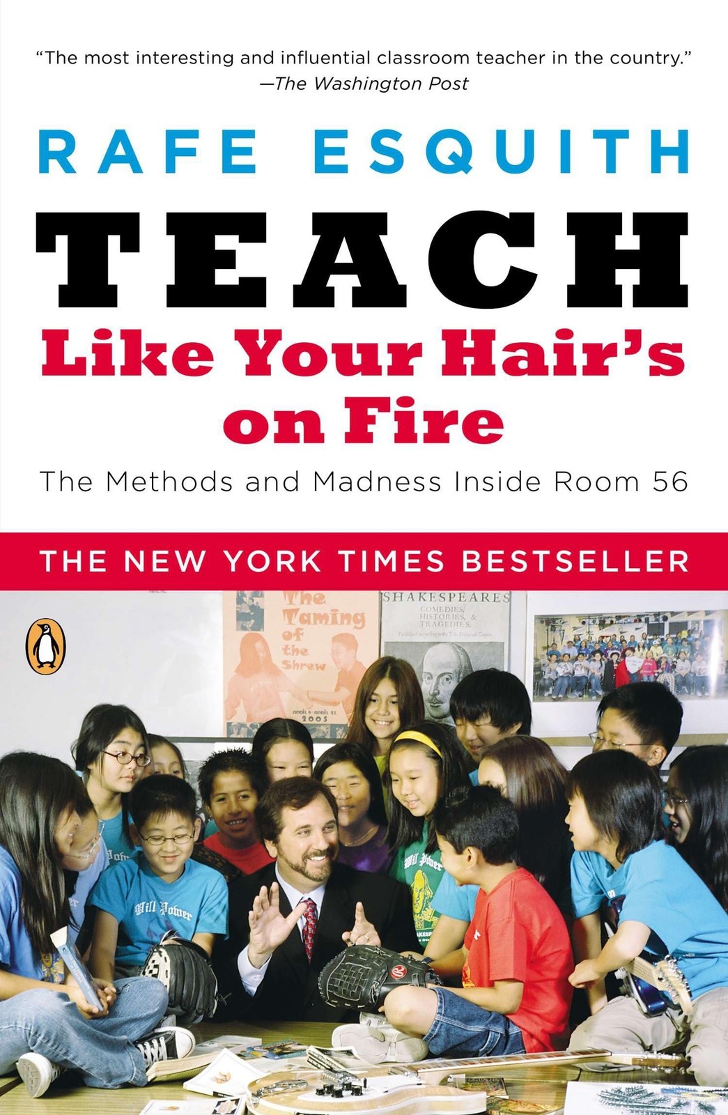 Teach Like Your Hair’s on Fire: The Methods and Madness Inside Room 56