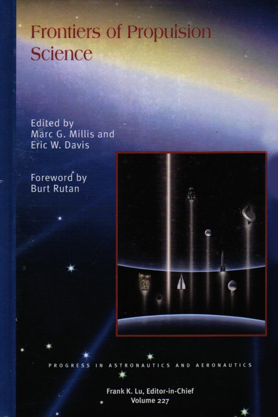 Frontiers of Propulsion Science by Millis